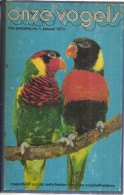 ONZE VOGELS 1972 - 33e JAARGANG VOLLEDIG - MAANDBLAD VAN DE NEDERLANDSE BOND VAN VOGELLIEFHEBBERS - Animaux