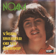 Disque 45 Tours NOAM - 1975 - POLYDOR 2056456 - Viens Maman On Va Danser / Danse Encore Chante Encore - Disco, Pop