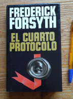 LIBRO El Cuarto Protocolo, De Frederick Forsyth, Edit. Plaza Y Janes, 350 Páginas En Rústica Con Solapas  COMO NUEVO - Kultur