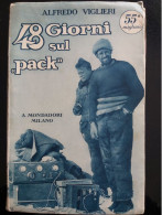 48 GIORNI SUL PACK VIGLIERI 1929 SPEDIZIONE NOBILE POLO NORD - War 1939-45