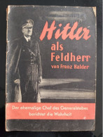 GERMANIA HITLER ALS FELDHERR Franz Halder Münchener Dom Verlag - Weltkrieg 1939-45