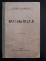 REGIA MARINA MERCANTILE MILITARE LIBRO MANOVRA NAVALE TRIESTE 1922 DEQUAL - Guerra 1939-45