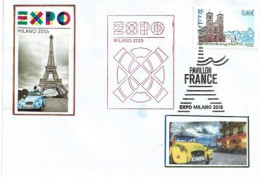 FRANCE. EXPO UNIVERSELLE MILAN 2015. Belle Lettre Tour Eiffel, Du Pavillon France,avec Tampons - Storia Postale
