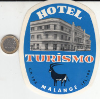 ETIQUETA - STICKER - LUGGAGE LABEL  HOTEL TURISMO - MALANGE . ANGOLA - Etiquettes D'hotels