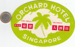 ETIQUETA - STICKER - LUGGAGE LABEL  HOTEL ORCHARD - SINGAPORE - Etiquettes D'hotels