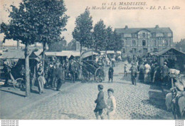 2V10Sm   59 La Madeleine Prés Lille La Gendarmerie Et Le Marché - La Madeleine