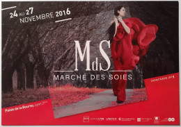 SOIE / FEMME - Marché Des Soies 2016 - Carte Publicitaire - Mode