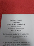 Doodsprentje Vincent De Schryver / Lochristi 23/1/1927 - 11/2/1975 ( Anne De Breuck ) - Religion & Esotérisme