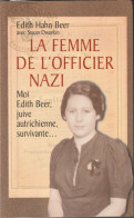 Edith HAHN BEER ( Avec Suzan Dworkin) - La Femme De L ' Officier Nazi - France-Loisirs - 2001 - Oorlog 1939-45