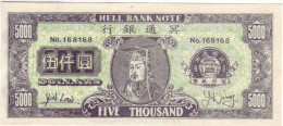(Billets). Billet Funeraire De 5 000 Dollars Sur Le Modele Des Dollars Hell Bank X3 - China