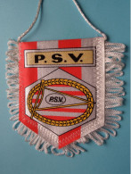 P.S.V. > FANION De FOOTBALL / VOETBAL (Pennant) WIMPEL (Drapeau) ( See Scan ) +/- 10 X 8 Cm.! - Apparel, Souvenirs & Other