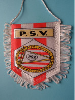 P.S.V. > FANION De FOOTBALL / VOETBAL (Pennant) WIMPEL (Drapeau) ( See Scan ) +/- 10 X 8 Cm.! - Habillement, Souvenirs & Autres