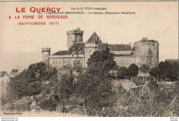 D46   CASTELNAU BRETENOUX     LE QUERCY À LA FOIRE DE BORDEAUX ( Septembre 1917 )  ............ - Bretenoux