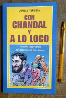 LIBRO HUMOR Con Chándal Y A Lo Loco: Manual De Supervivencia Para Deportistas De Fin De Semana.  Temas De Hoy. 1993. Lit - Cultura