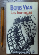 LIBRO Las Hormigas Por Boris Vian De Bruguera En Barcelona 1983 Descripción Del Lote  Rústica Ilustrada Editorial. Libro - Ontwikkeling