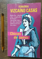 LIBRO Chicas De Servir. Fernando Vizcaíno Casas. Planeta BOLSILLO.  215 PÁGINAS.  ISBN 840801744  COMO NUEVO - Kultur