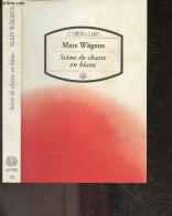 Scene De Chasse En Blanc - Roman - Collection Motifs N°48 - Mats Wägeus- Jean Baptiste Brunet Jailly (trad.) - 1998 - Autres & Non Classés
