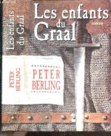 Les Enfants Du Graal - Roman - Peter Berling, Jacques Say - 1994 - Autres & Non Classés