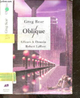 Oblique - Greg Bear, Jean-Daniel Brèque (Traduction) - 1999 - Autres & Non Classés