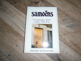 SAMOËNS Régionalisme Haute Savoie Histoire Art Populaire Economie Traditions Patois Vie Quotidienne Milieu Naturel - Alpes - Pays-de-Savoie