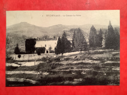 07/ Le Cheylard Le Château La Cheze - Le Cheylard