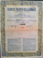 Banque-Franco-Hollandaise - Action De 500 Francs Au Porteur - 1874 !! - Bank En Verzekering