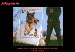 CUBA MINT. 2015-03 FAUNA. PERROS DE TRABAJO. HOJA BLOQUE - Neufs