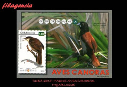 CUBA MINT. 2015-11 FAUNA. AVES CANORAS. HOJA BLOQUE - Neufs