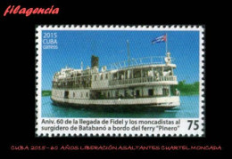 CUBA MINT. 2015-20 60 ANIVERSARIO DE LA LIBERACIÓN DE LOS ASALTANTES AL CUARTEL MONCADA. BARCOS - Unused Stamps