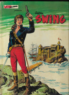 BD CAPTAIN SWING - EDITION ORIGINALE MON JOURNAL GRAND FORMAT  CARTONNEE DE 1974 - LA CANNE QUI TUE - VOIR LES SCANNERS - Mon Journal