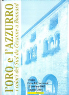 - ITALIA 2003 - FOLDER - ORO E AZZURRO - Venduto Al FACCIALE - Cat. ? € - - Paquetes De Presentación