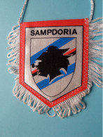 SAMPDORIA > FANION De FOOTBALL / VOETBAL (Pennant) WIMPEL (Drapeau) ( See Scan ) +/- 10 X 8 Cm.! - Habillement, Souvenirs & Autres