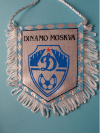 DINAMO MOSKVA > FANION De FOOTBALL / VOETBAL (Pennant) WIMPEL (Drapeau) ( See Scan ) +/- 10 X 8 Cm.! - Kleding, Souvenirs & Andere