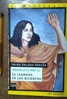 LIBRO GALLEGO GARCÍA, Laura.- - La Llamada De Los Muertos. Crónicas De La Torre III.   Ediciones SM, Fantasía Nº 19, 200 - Cultura