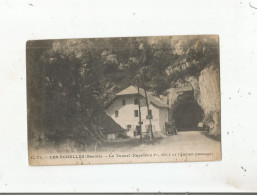 LES ECHELLES (SAVOIE) 72 LE TUNNEL (NAPOLEON 1 ER , 1814  ET L'ANCIEN PASSAGE)    RESTAURANT  ET AUTO GAREE  1908 - Les Echelles