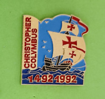 Pin's Bateau Voilier 1492-1992 Christopher Colombus Christophe Colomb - Bateaux