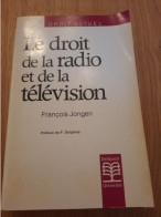 Le Droit De La Radio Et De La Télévision JONGEN 1989 - Right