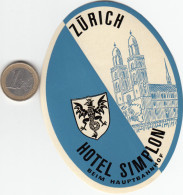 ETIQUETA - STICKER - LUGGAGE LABEL  SWITZERLAND - HOTEL  SIMPLON  ZURICH - Etiquettes D'hotels