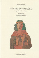 TEATRO FU CANOSSA - Acquerelli Dell'immaginario Di Bruno Chersicla - Arte, Antigüedades