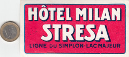 ETIQUETA - STICKER - LUGGAGE LABEL  SWITZERLAND - HOTEL MILAN - STRESA - Etiquettes D'hotels