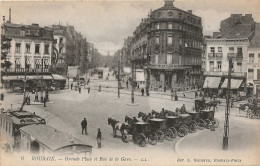 CPA ROUBAIX - GRANDE PLACE ET RUE DE LA GARE ***ANIMEE*** TRES BON ETAT - Roubaix