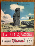 Rapa Nui Easter Island Isla De Pascua Informative Calendar From Carozzi Years 1957-1958, Outstanding Item - Formato Grande : 1941-60