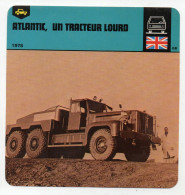 FICHE CAMION - ATLANTIC, UN TRACTEUR LOURD - LKW