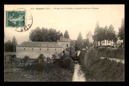 18 - ARGENT - MOULIN A EAU SUR LA SAULDRE ET LE CHATEAU - Argent-sur-Sauldre