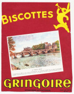 Buvard 15.7/15 X 19.9 Biscottes GRINGOIRE Le Pont Neuf (Paris) Poids Net Moyen 350 Grs - Biscotti