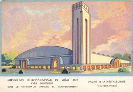 BELGIQUE - Exposition Internationale De Liège 1930 - Palais De La Métallurgie - Carte Postale Ancienne - Lüttich