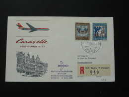 Lettre Premier Vol First Flight Cover Geneve Bruxelles Caravelle Swissair 1965 - Storia Postale