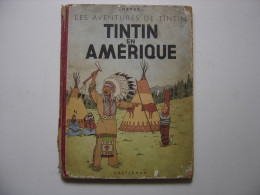 Tintin En Amerique HERGE Les Aventures De Tintin 1952 Casterman - Tintin