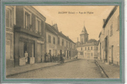 CPA - DUGNY (93) - Aspect De La Rue De L'Eglise Au Début Du Siècle - Dugny