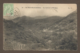 !!! CARTE POSTALE NON VOYAGÉE COL DE LA PIROGUE, CACHET DE NOUMÉA, NOUVELLE-CALÉDONIE, DE 1905 - Briefe U. Dokumente